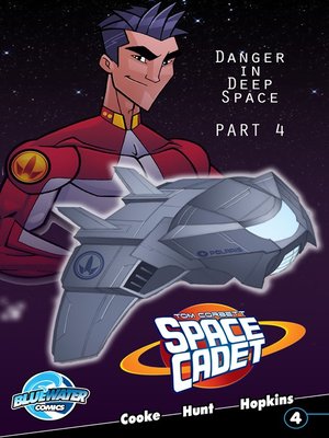 cover image of Tom Corbett: Space Cadet - Danger in Deep Space (2013), Issue 4
